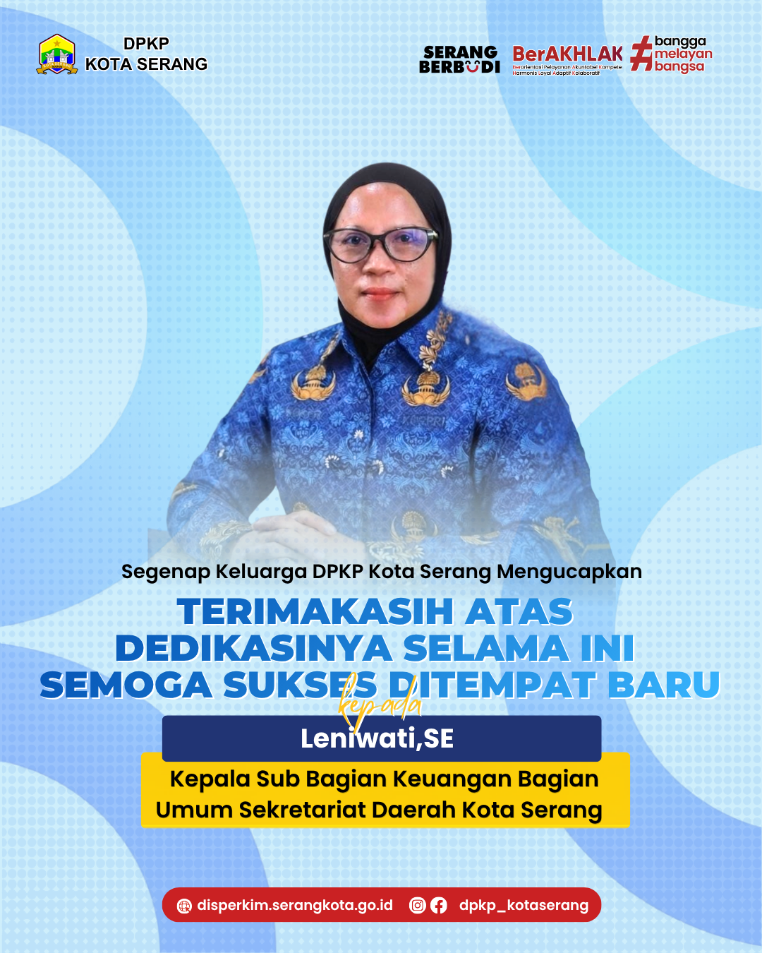 Terima Kasih & Selamat Tugas kepada Ibu Leniwati, SE (Kepala Sub Bagian Keuangan Bagian Umum Sekretariat Daerah Kota Serang).