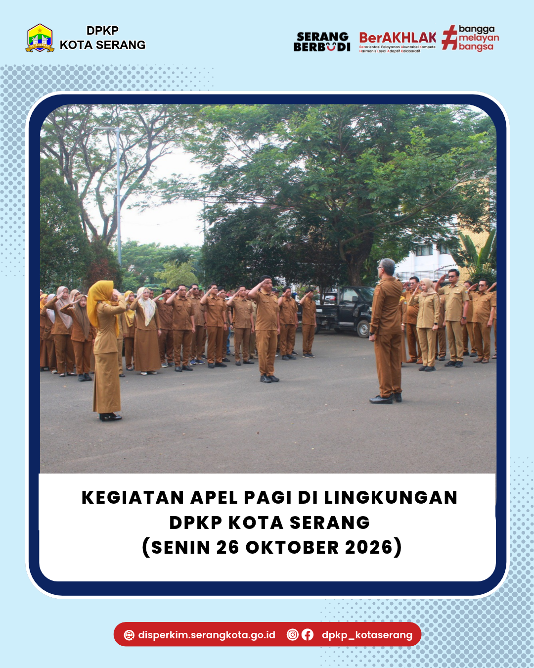 Kegiatan Apel Pagi Di Lingkungan DPKP Kota Serang (Senin, 26 Oktober 2026)