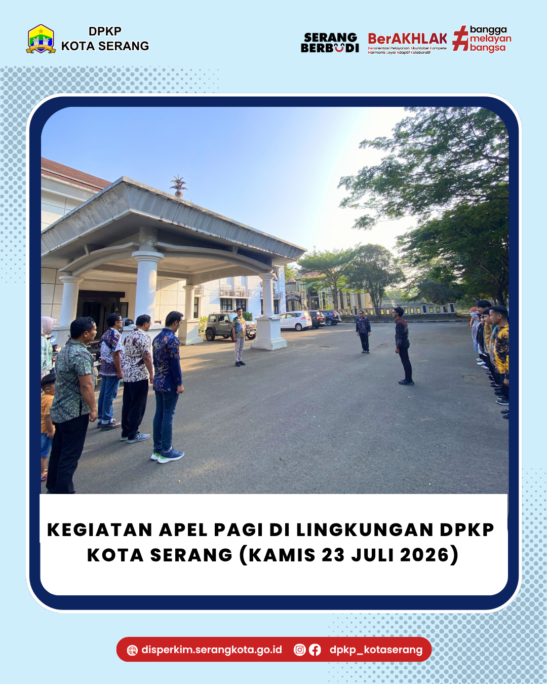 Kegiatan Apel Pagi DPKP Kota Serang di lingkungan DPKP  Kota Serang (Kamis 23 Juli 2026)
