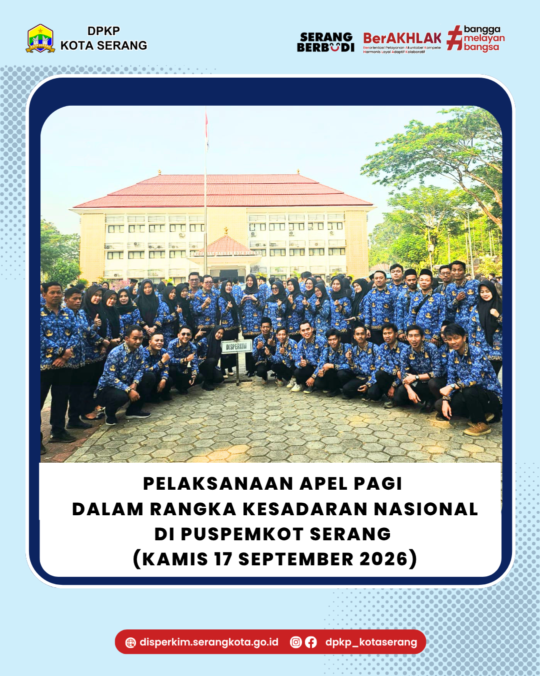 Pelaksanaan Apel Pagi dalam Rangka Kesadaran Nasional di Puspemkot Serang