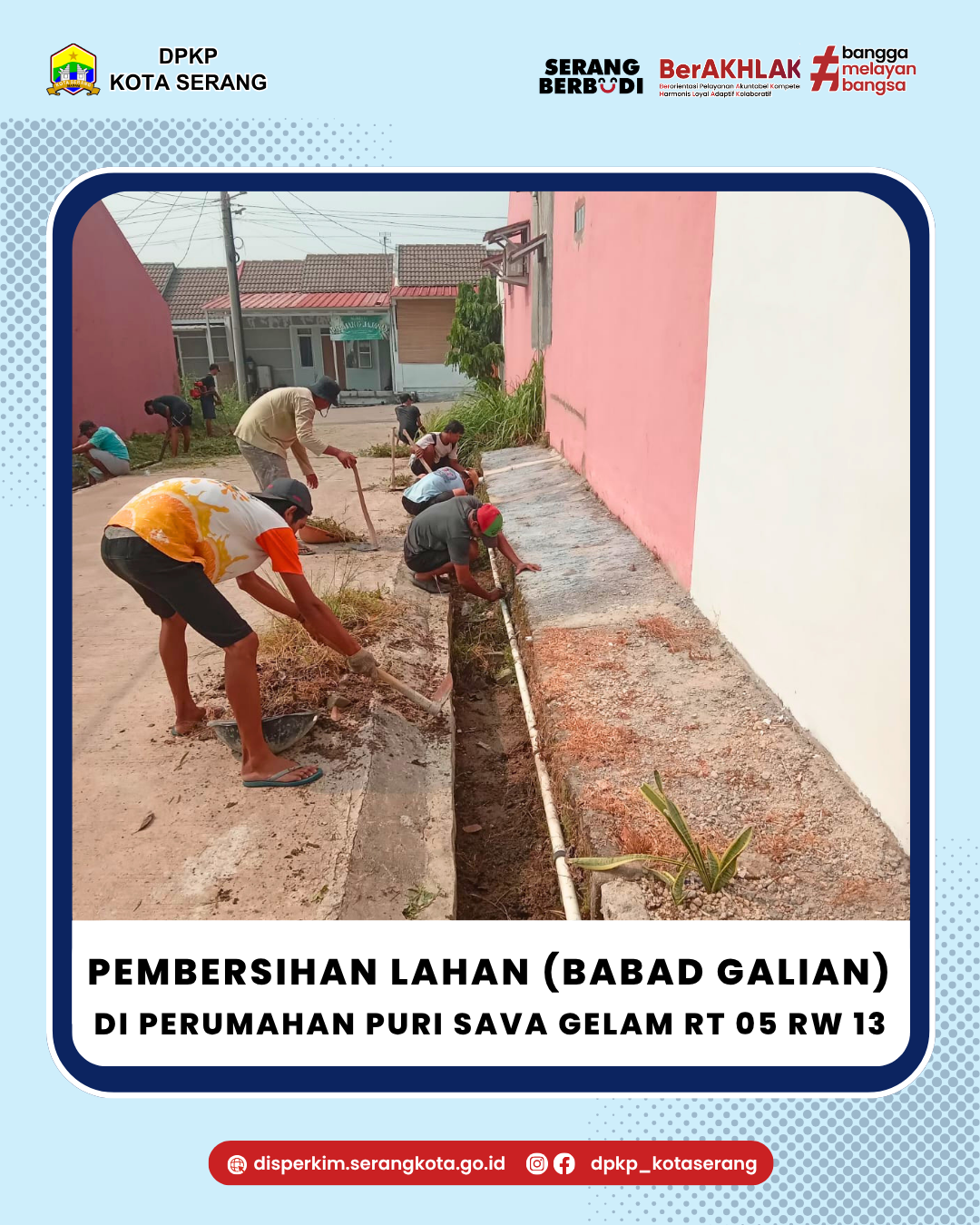 Pembersihan Lahan (Babad Galian) di Perumahan Puri Savana Gelam RT 05 RW 013.