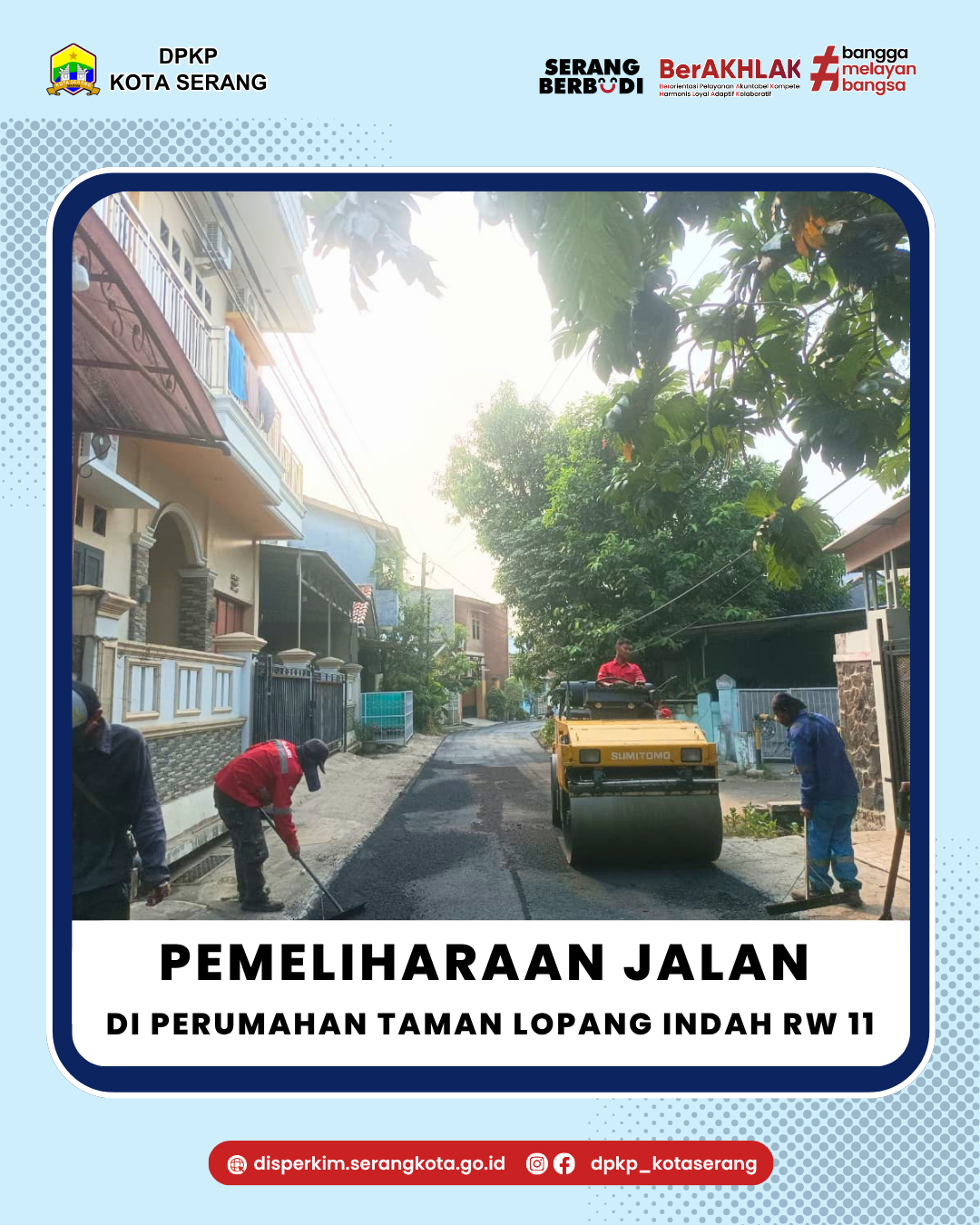 PEMELIHARAAN JALAN PERUMAHAN TAMAN LOPANG INDAH