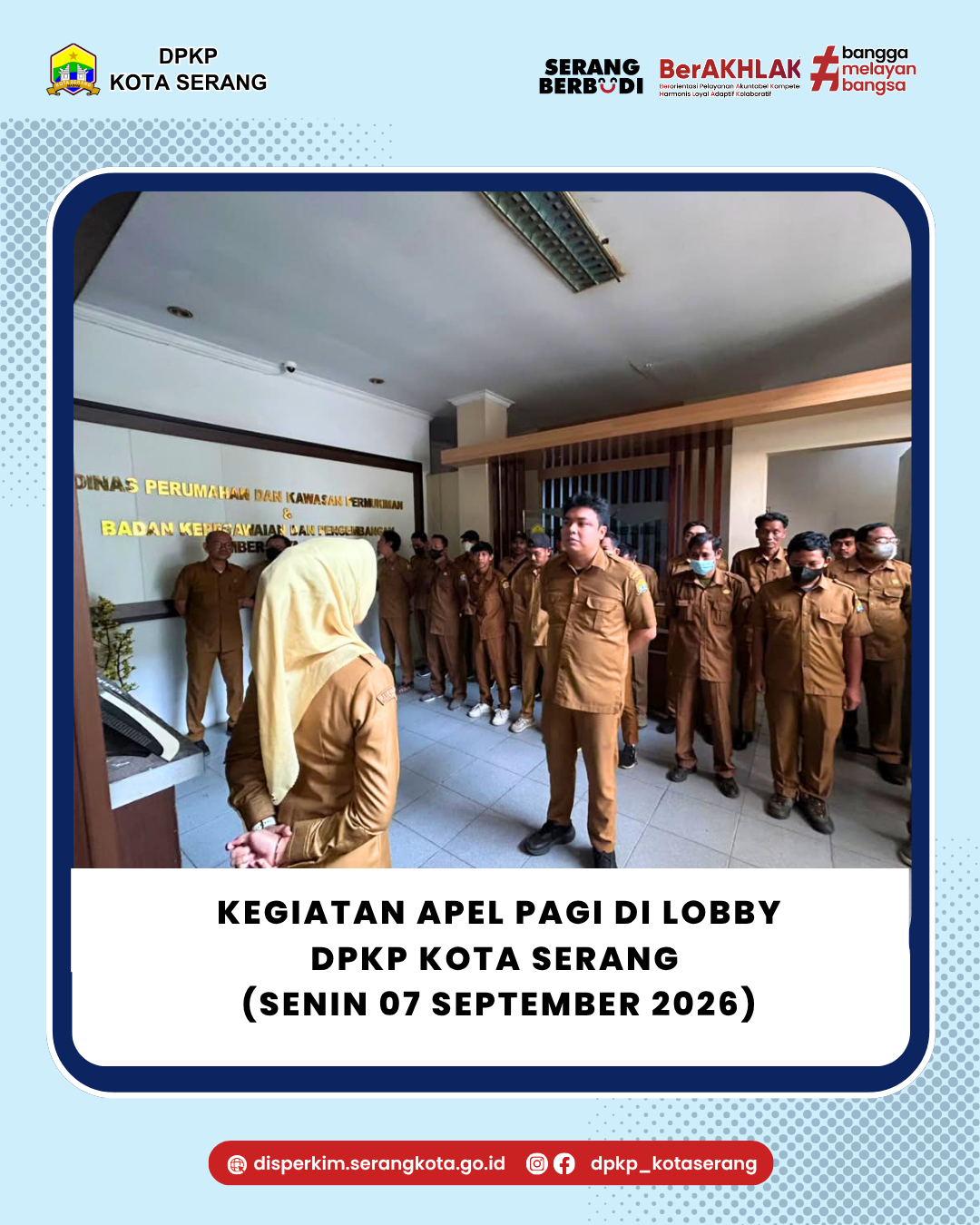 Kegiatan Apel Pagi di Lobby DPKP Kota Serang  (Senin 07 September 2026)