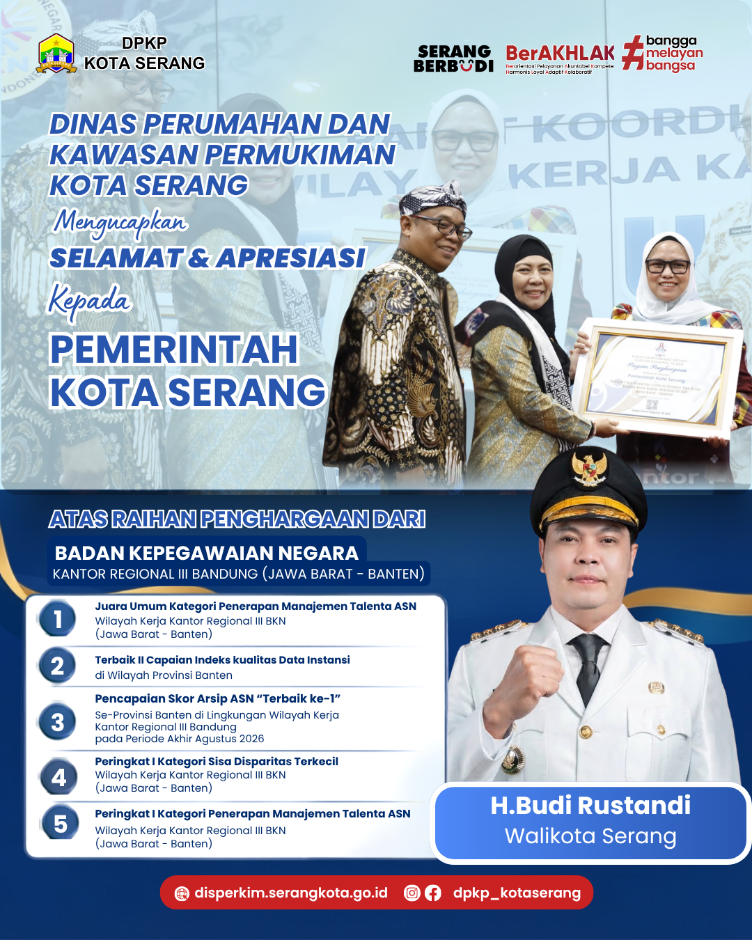 DPKP Kota Serang mengucapkan SELAMAT & APRESIASI yang setinggi-tingginya kepada Pemerintah Kota Serang atas raihan prestasi luar biasa dari Badan Kepegawaian Negara (BKN) Kantor Regional III Bandung (Jawa Barat - Banten).