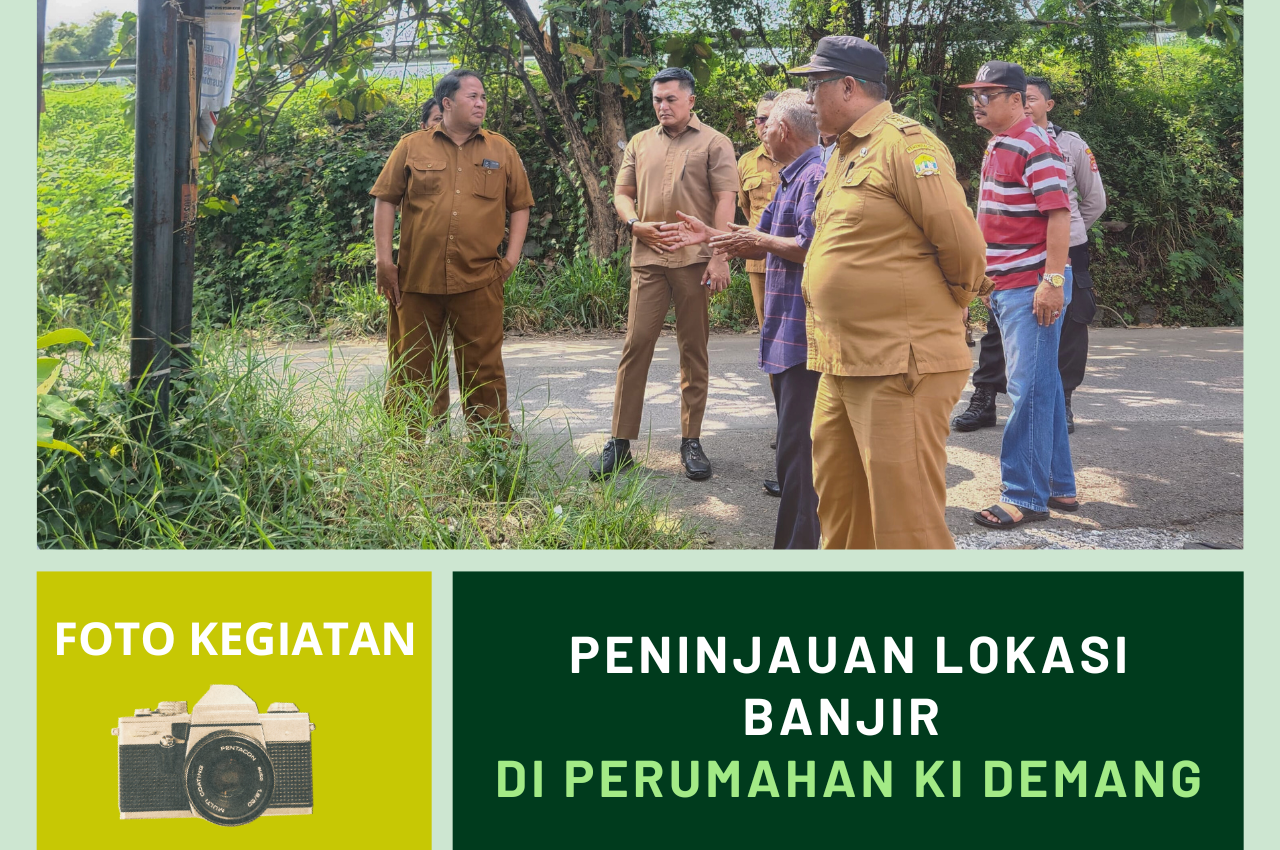 Peninjauan Lokasi Banjir di Perumahan Ki Demang,