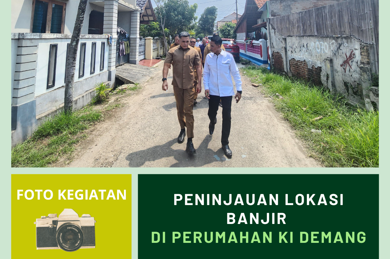 Peninjauan Lokasi Banjir di Perumahan Ki Demang