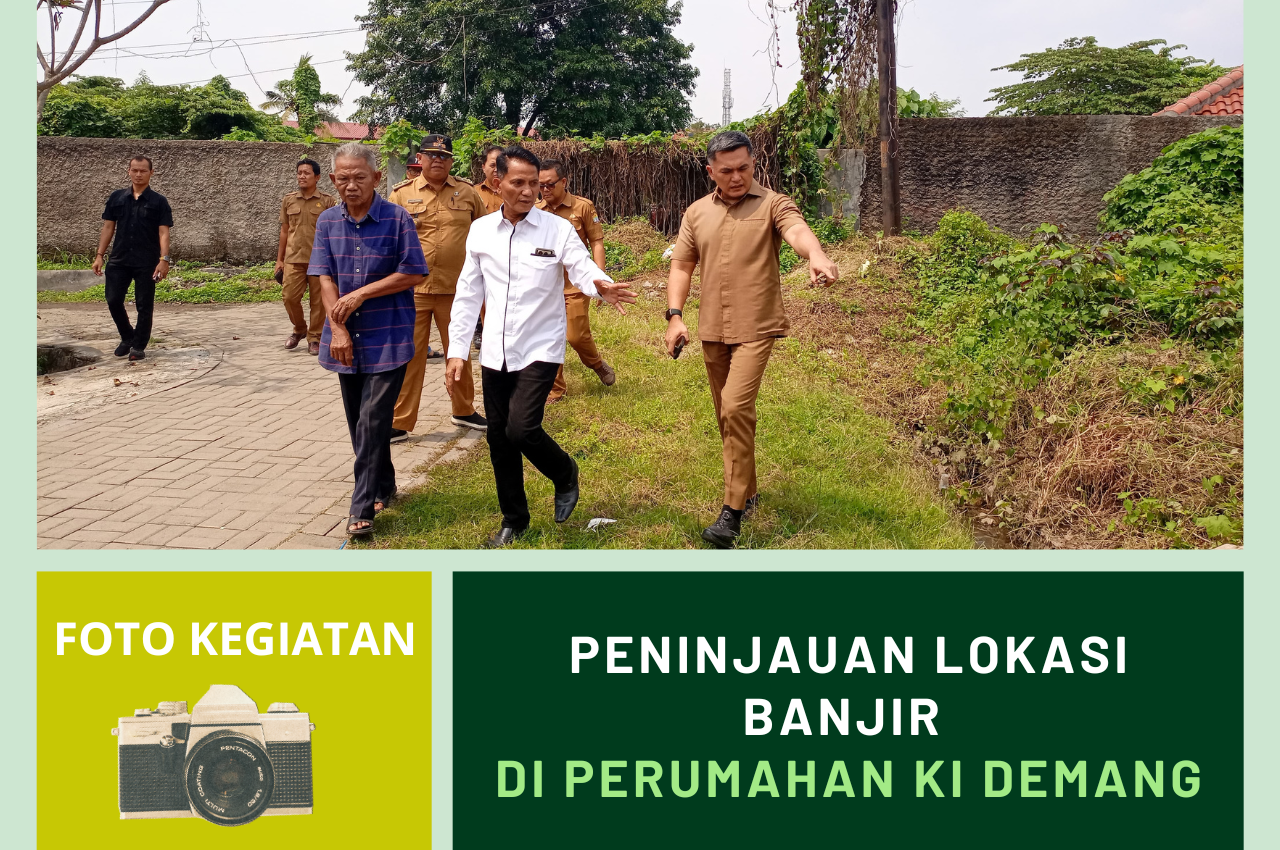 Peninjauan Lokasi Banjir di Perumahan Ki Demang
