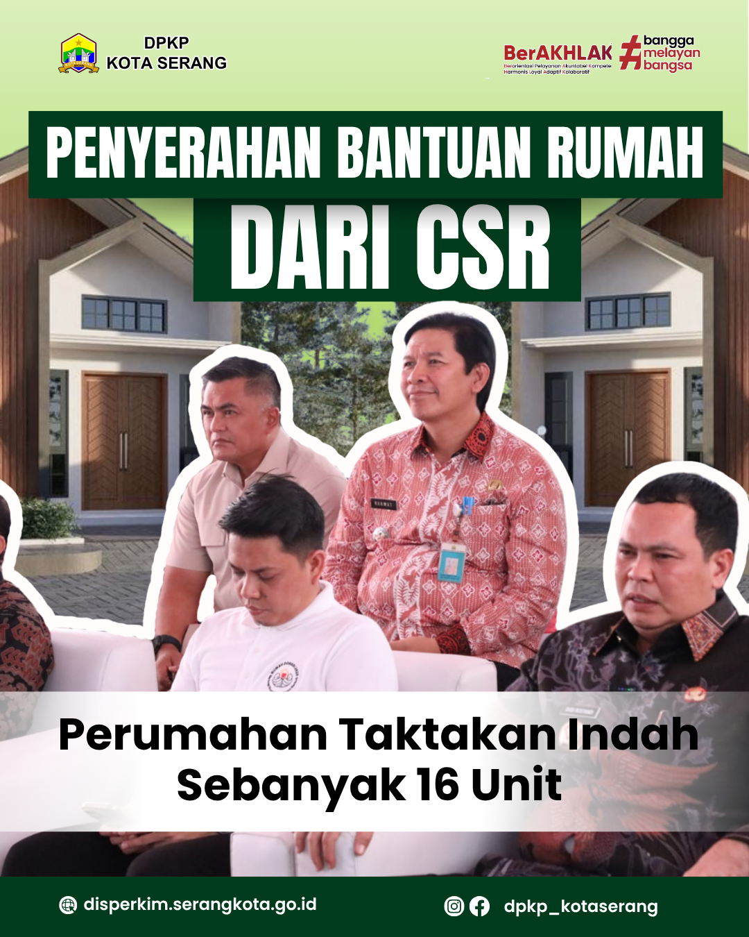 Penyerahan Bantuan  Rumah dari CSR  Perumahan Taktakan Indah Sebanyak 16 Unit