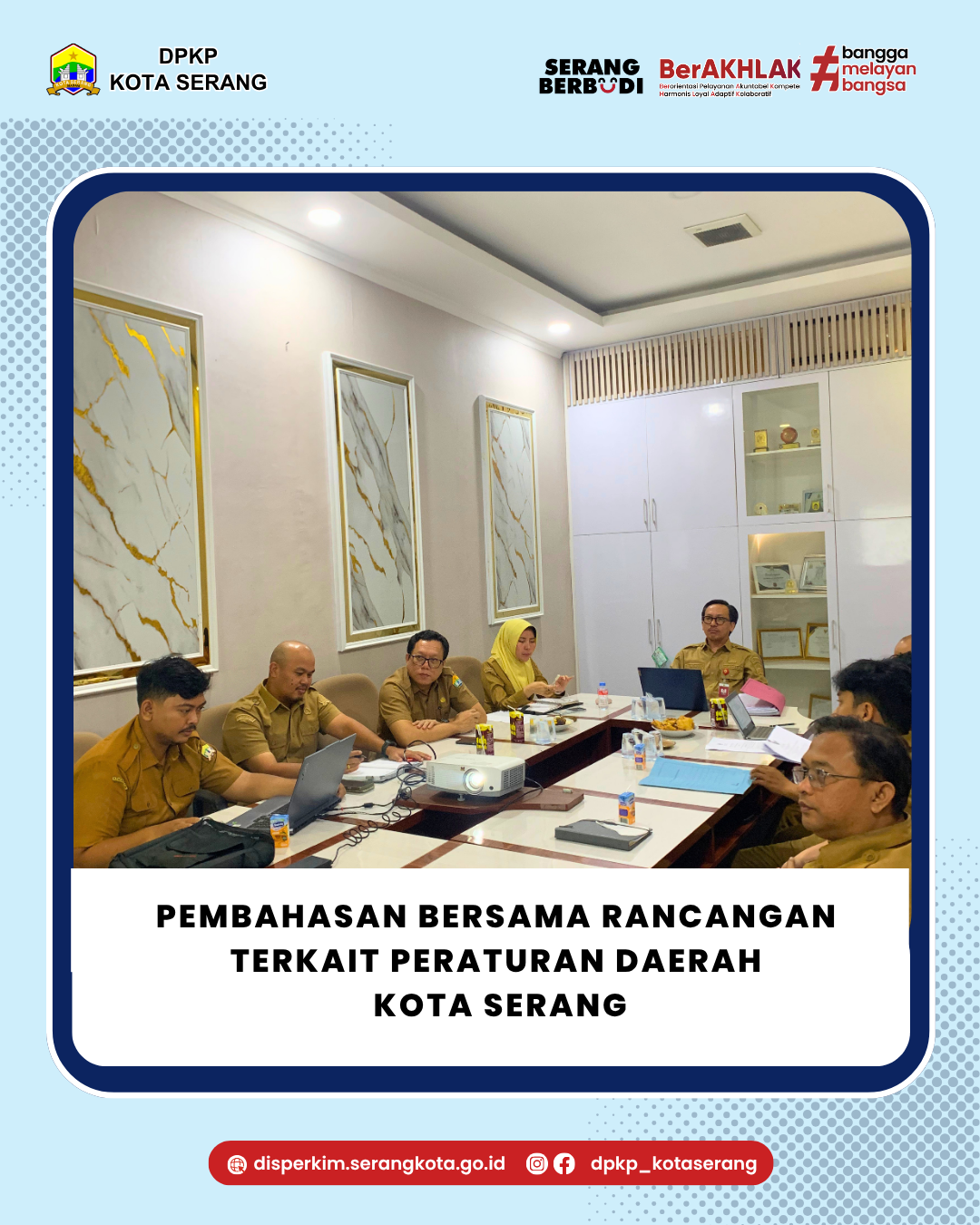 Pembahasan Bersama Rancangan  Terkait Peraturan Daerah  Kota Serang