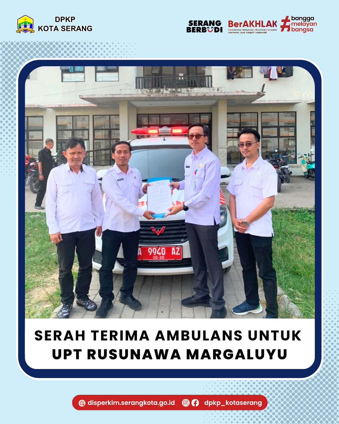 Serah Terima Ambulans untuk UPT Rusunawa Margaluyu